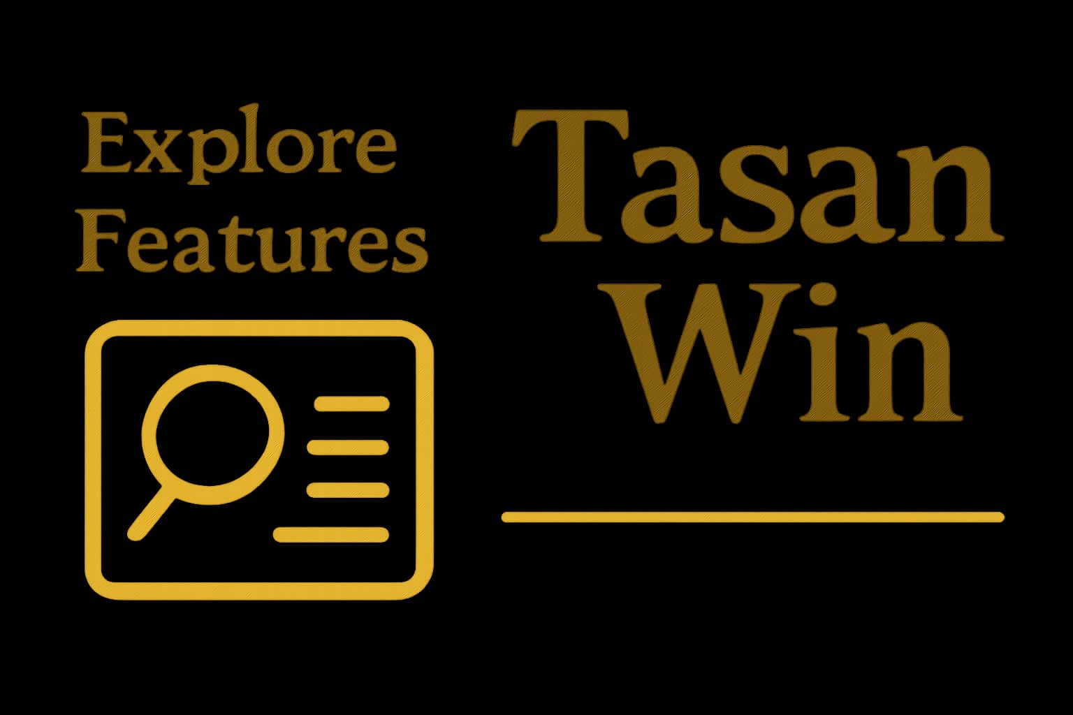 Informational scene illustrating Tasan Win features.